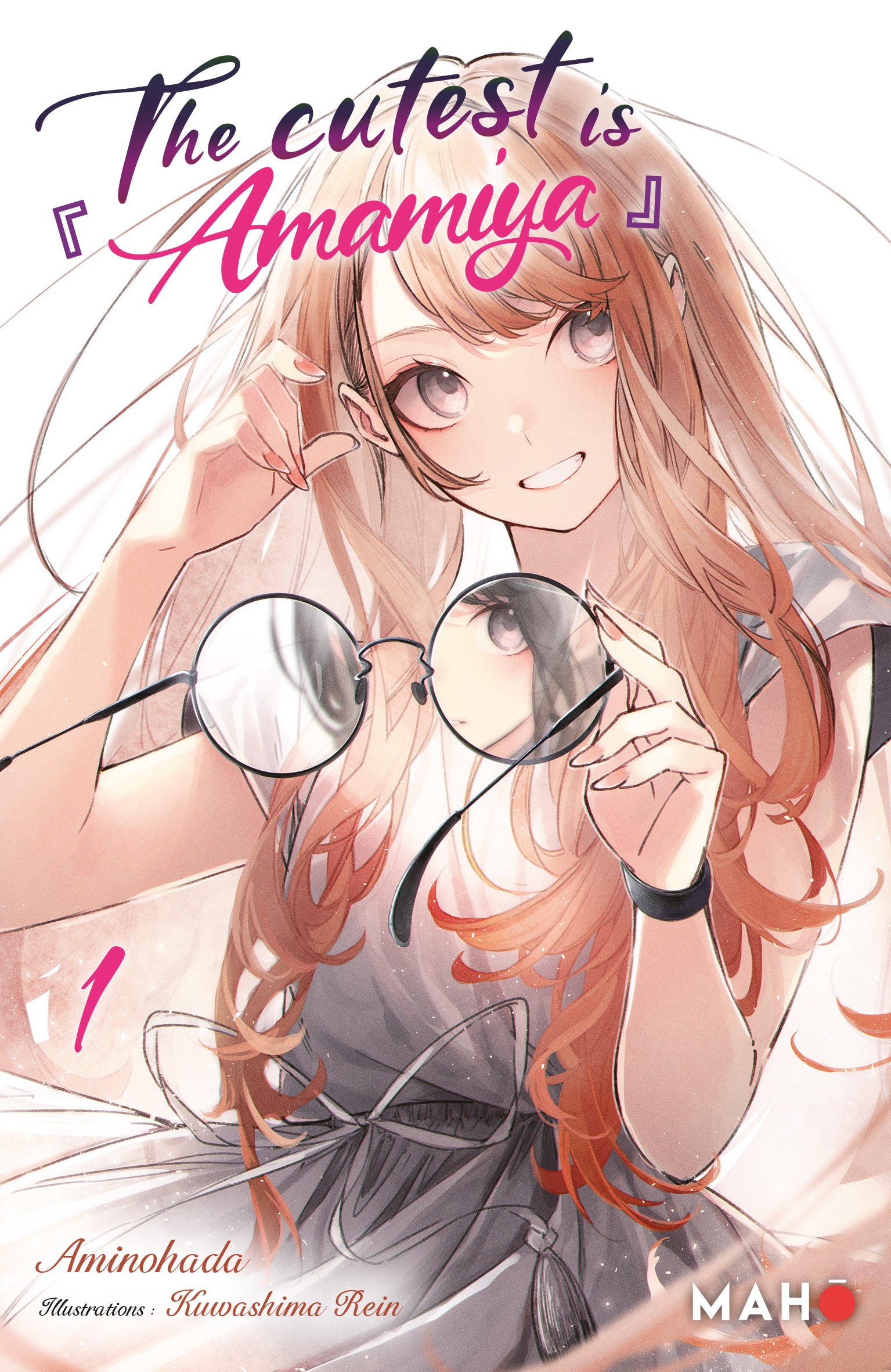 The cutest is Amamiya (light novel) - Tome 1