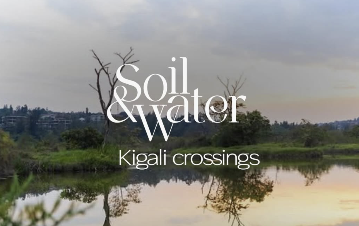NIROX Foundation x Nyandungu Eco-Part Soil & Water: Kigali Crossings 