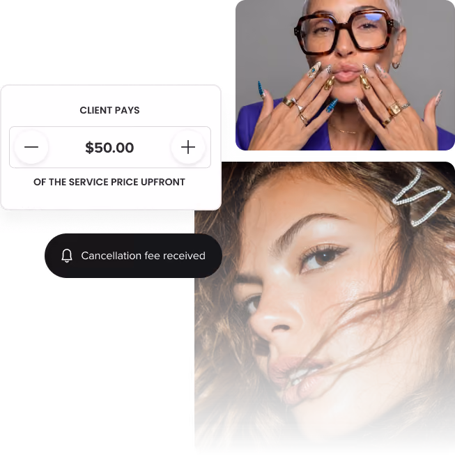 Collage showing a close-up of manicured hands using a smartphone, a makeup detail of a woman with shimmering gold eyeshadow, and a graphic displaying 'Client pays 50% of the service price upfront' with a notification stating 'Cancellation fee received.'
