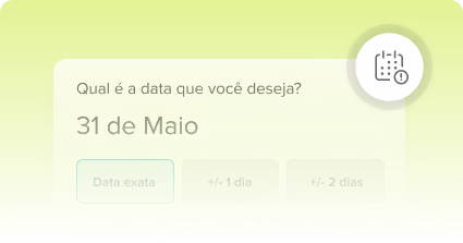 Interface de usuário em português solicitando a data desejada com opções de data exata, mais ou menos 1 dia, ou mais ou menos 2 dias, mostrando 31 de maio selecionado.
