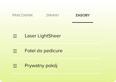 Interfejs menu z trzema pozycjami zasobów wymienionymi w języku polskim: Laser LightSheer, krzesło do pedicure i pokój prywatny w zakładce Zasoby.