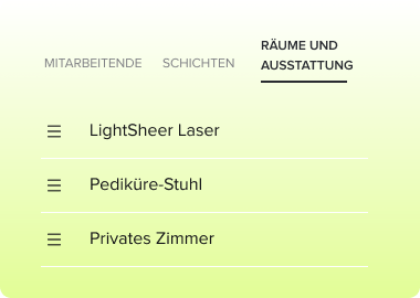 User interface menu with tabs labeled Mitarbeitende, Schichten, and selected Räume und Ausstattung including options for LightSheer Laser, Pediküre-Stuhl, and Privates Zimmer.