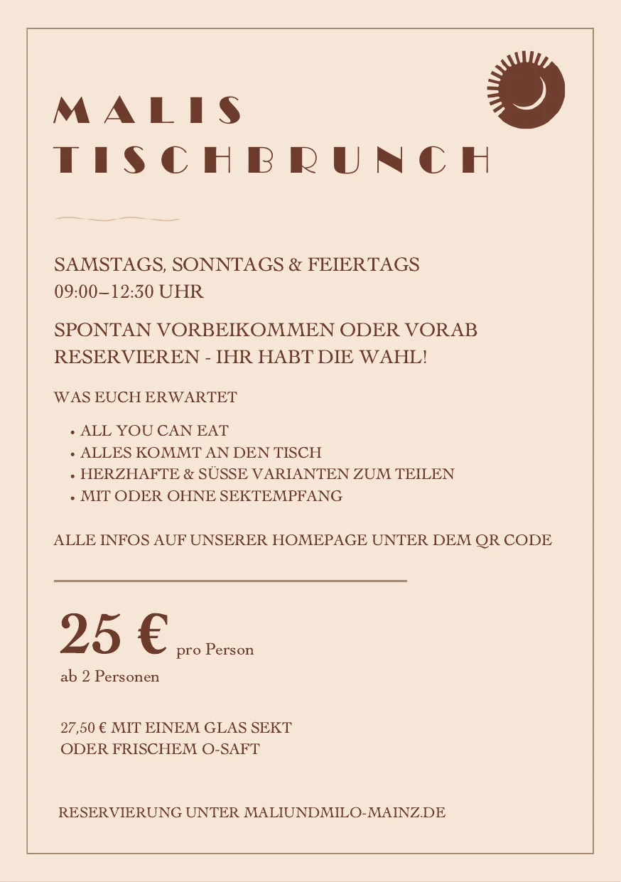 Flyer Malis Tischbrunch im Mali & Milo Mainz: samstags, sonntags und feiertags 9 bis 12:30 Uhr, 25 € pro Person