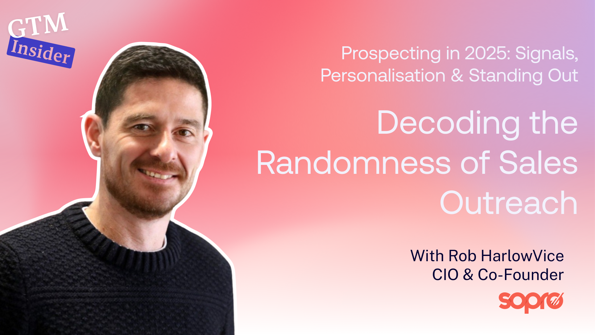 Decoding the randomness of sales outreach with Rob Harlow, Sopro and Rory Sadler, trumpet