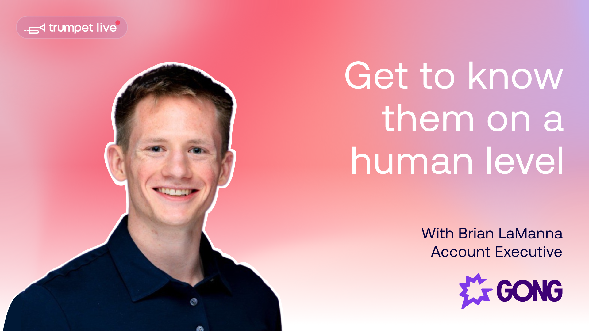 Brian LaManna, Enterprise AE at Gong talks about how human connection and point-of-view discovery keep deals moving forward.