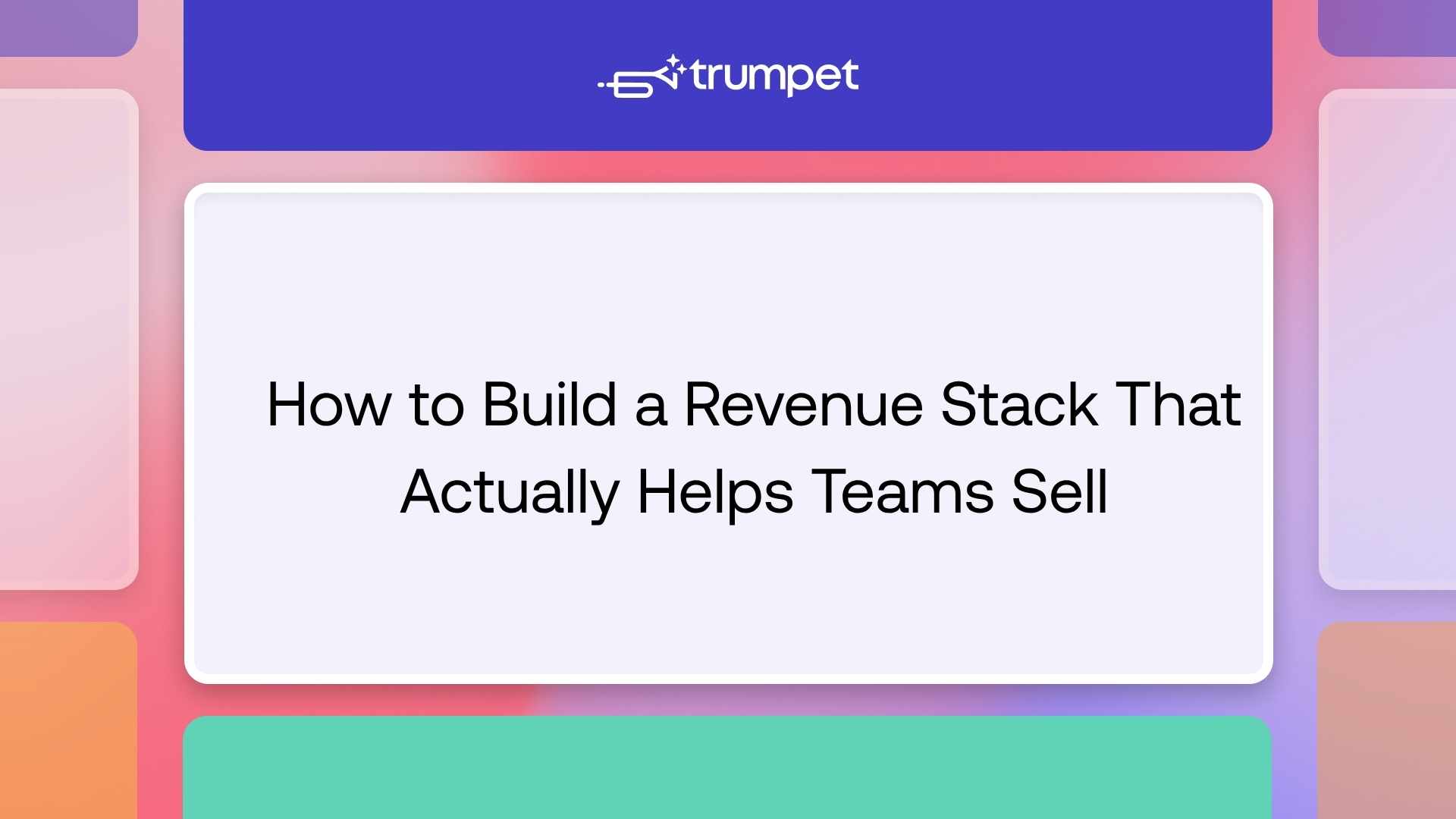 How to Build a Revenue Stack That Actually Helps Teams Sell