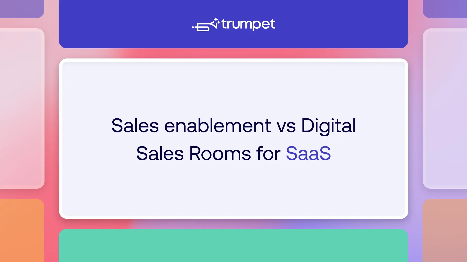 Sales Enablement vs Digital Sales Rooms for SaaS