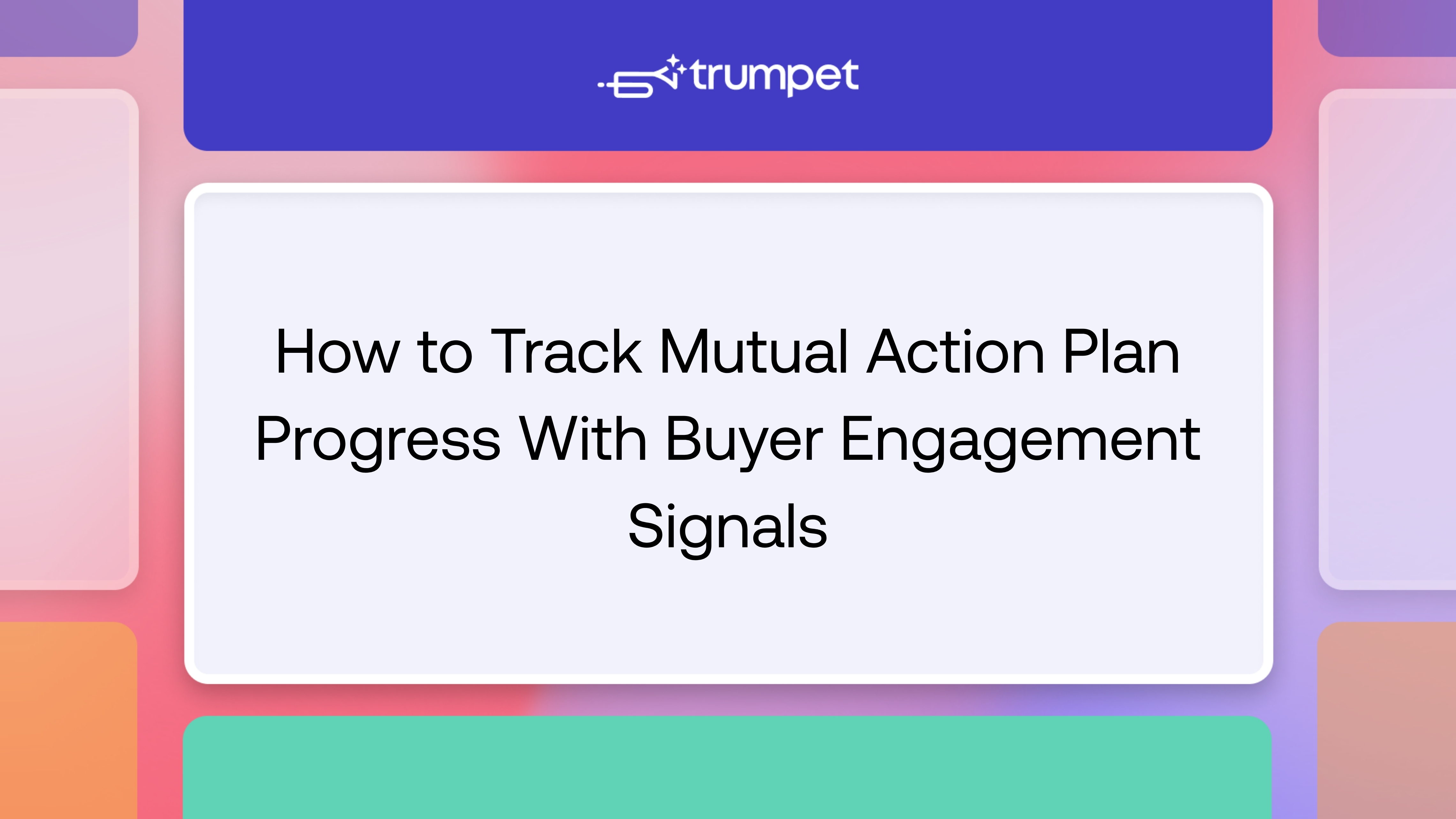 Learn how to tell if a Mutual Action Plan is genuinely progressing by pairing each stage with real buyer engagement signals, not just a status field.
