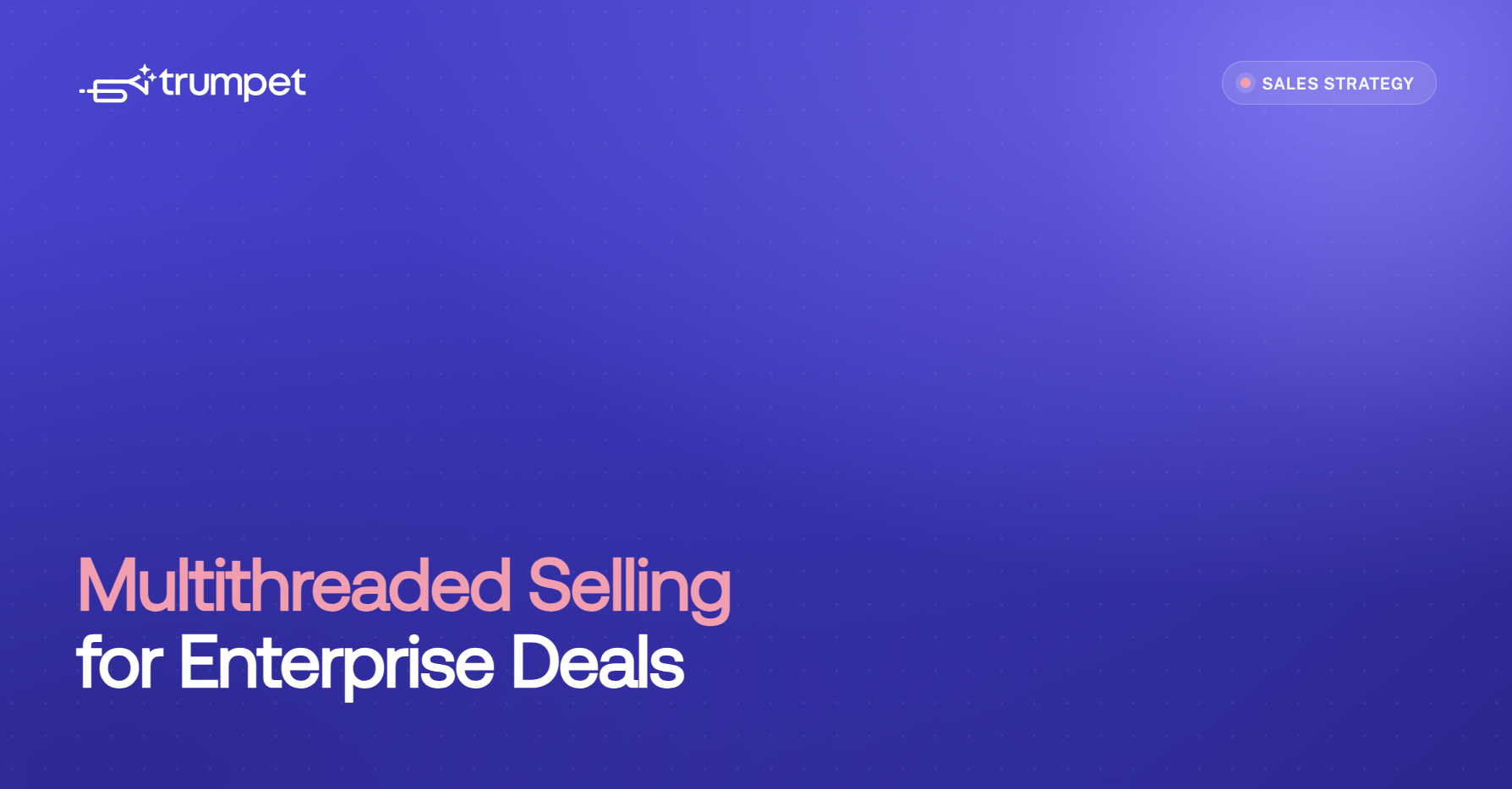 Multithreaded selling helps teams reduce reliance on one contact by making stakeholder coverage visible and easier to coach.
