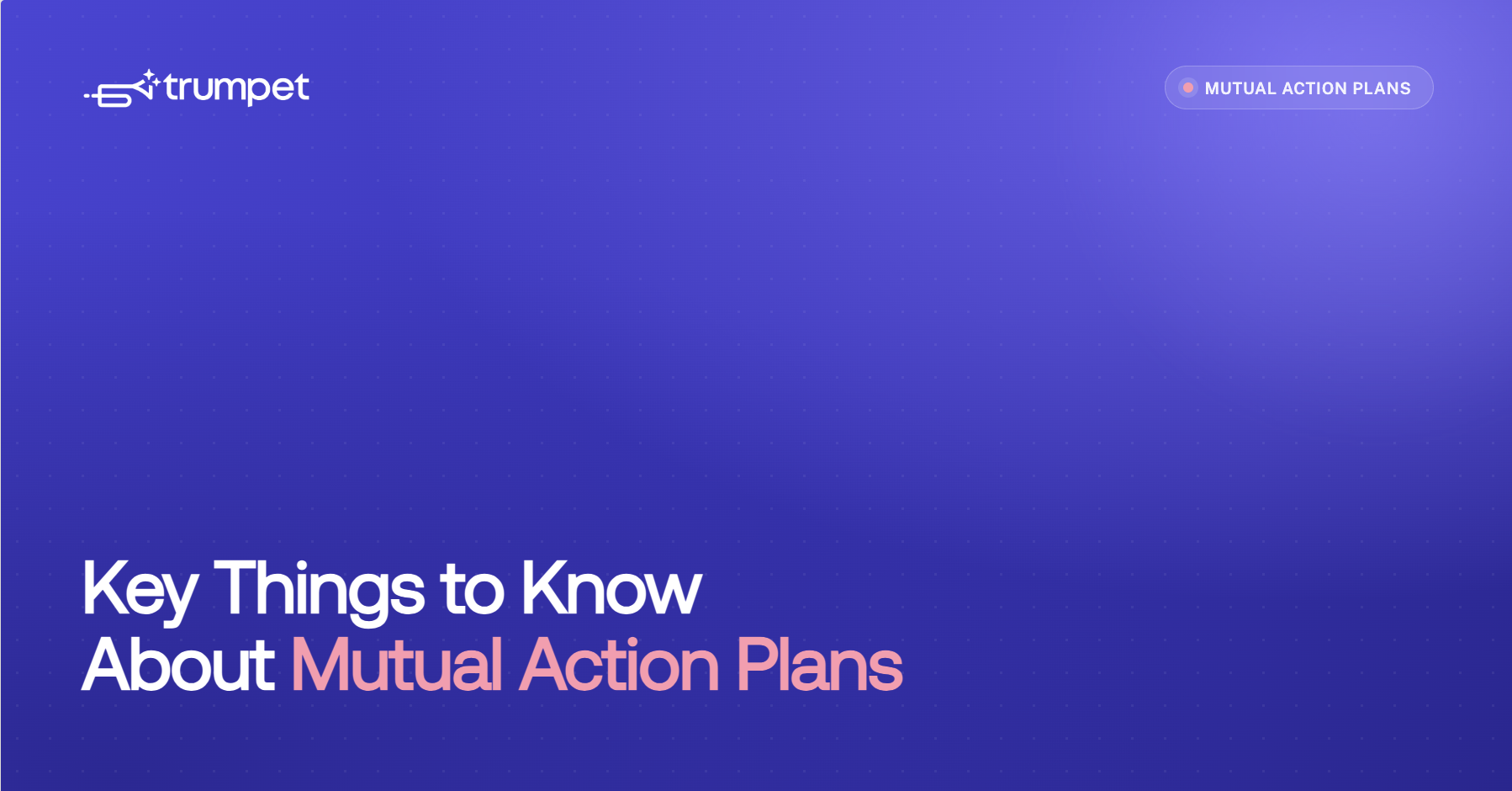 Key Things to Know About Mutual Action Plan Software