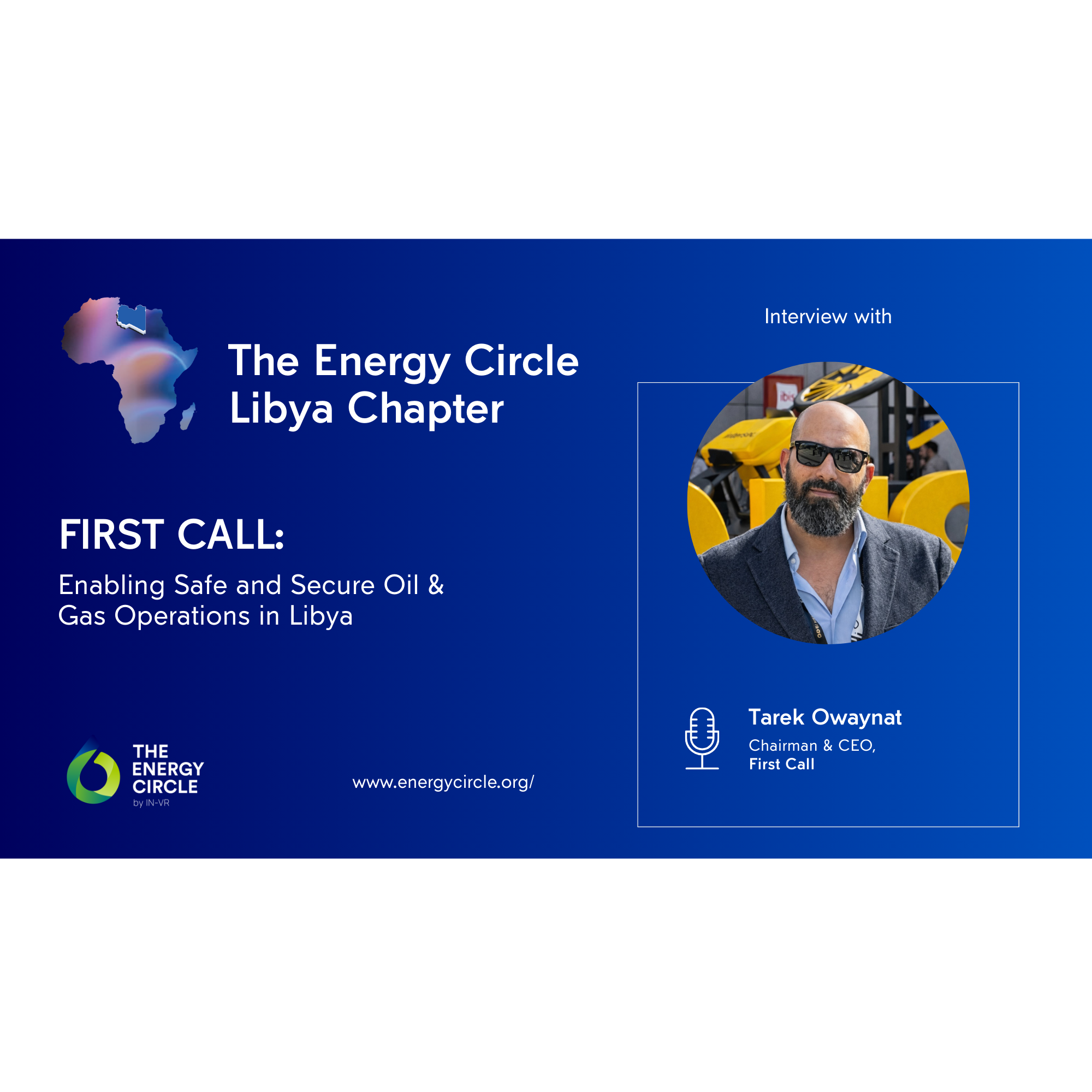 Exclusive Interview with Mr. Tarek Owaynat | Chairman & CEO, First Call