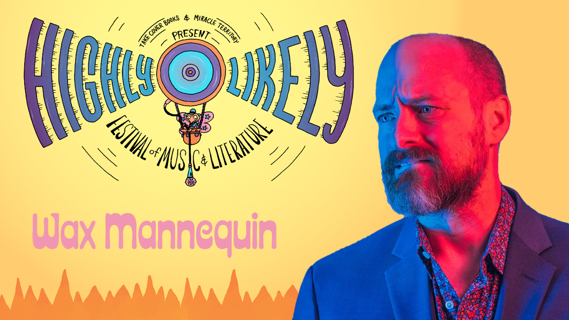 Highly Likely: On the Road Again with Wax Mannequin 