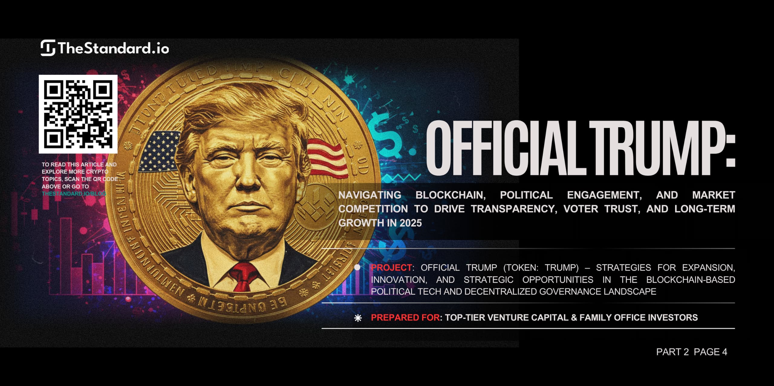 Official TRUMP: Navigating Blockchain, Political Engagement, and Market Competition to Drive Transparency, Voter Trust, and Long-Term Growth in 2025 / Part 2