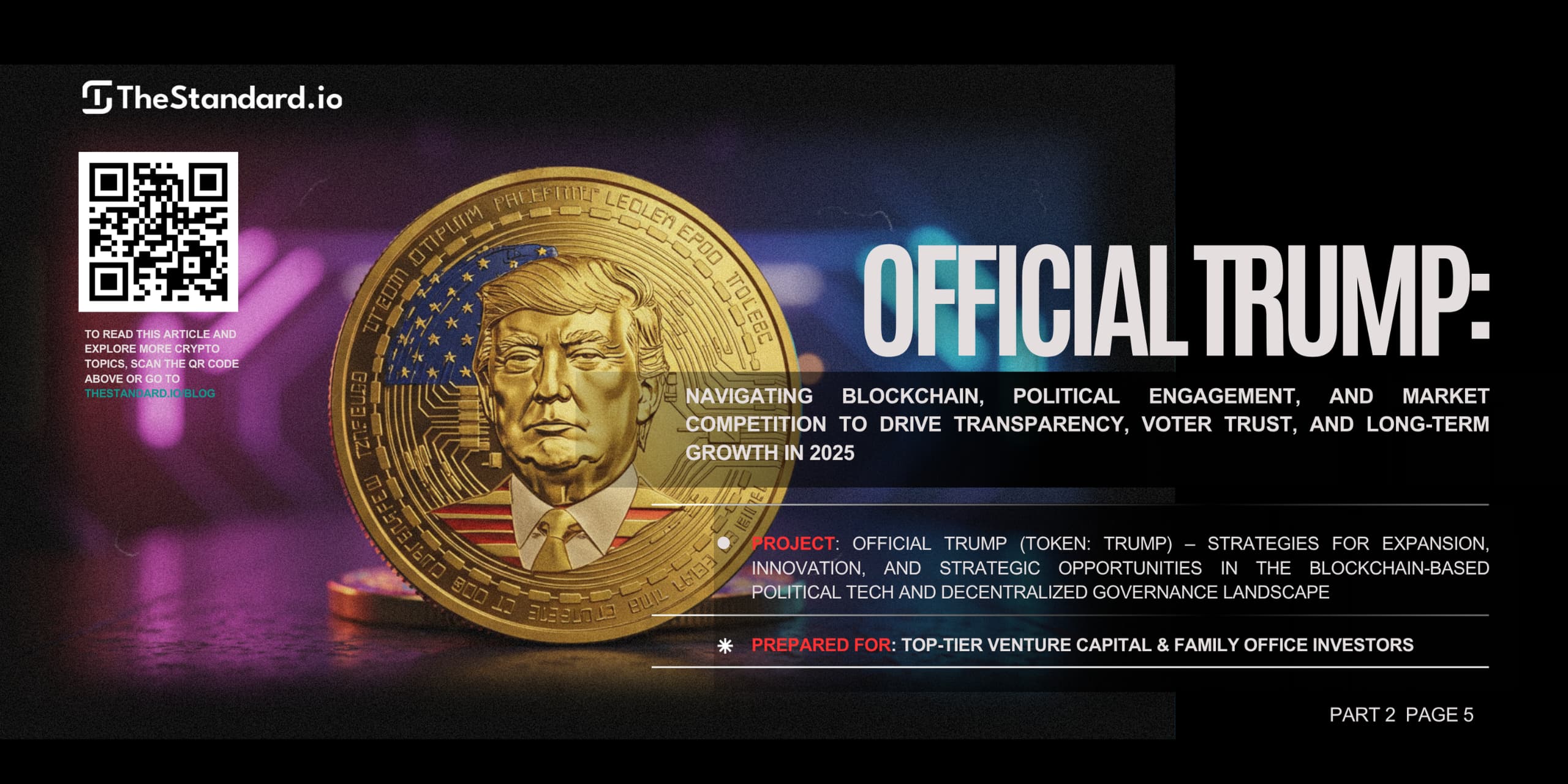 Official TRUMP: Navigating Blockchain, Political Engagement, and Market Competition to Drive Transparency, Voter Trust, and Long-Term Growth in 2025 / Part 2