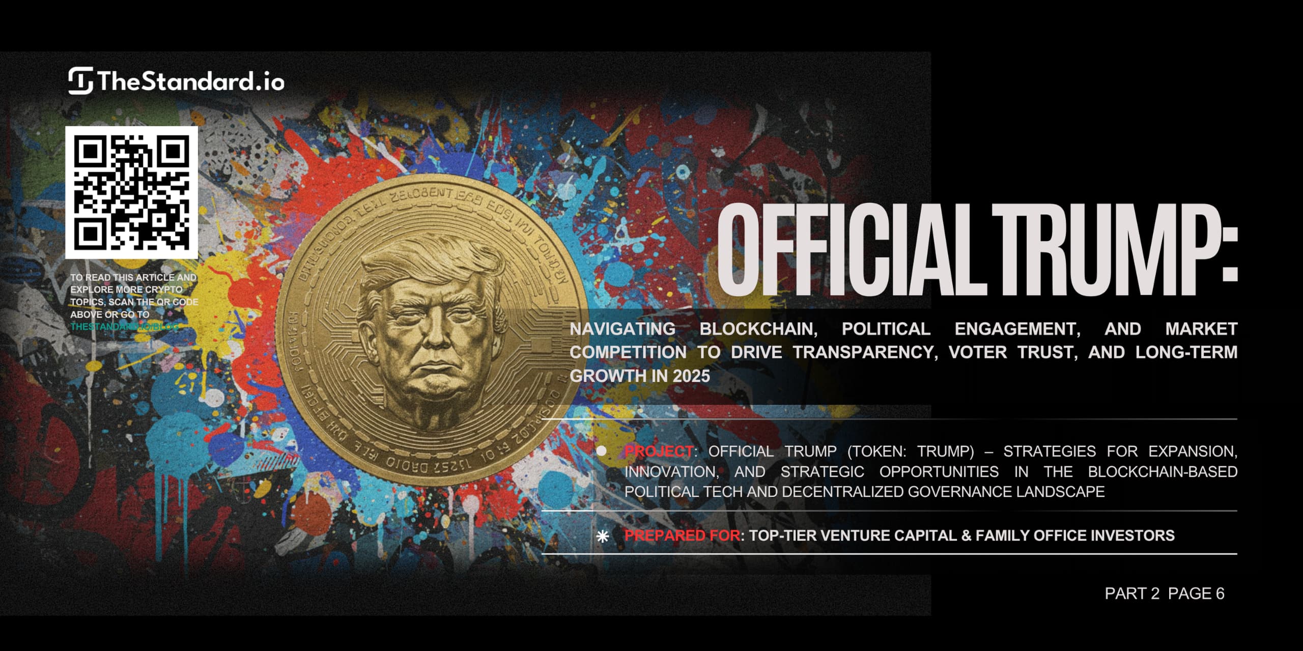 Official TRUMP: Navigating Blockchain, Political Engagement, and Market Competition to Drive Transparency, Voter Trust, and Long-Term Growth in 2025 / Part 2