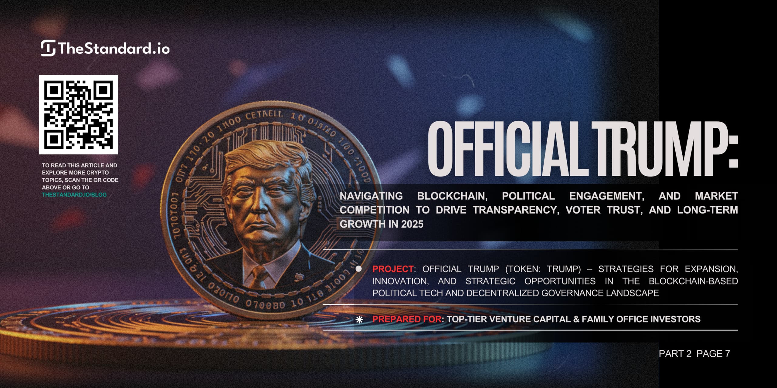 Official TRUMP: Navigating Blockchain, Political Engagement, and Market Competition to Drive Transparency, Voter Trust, and Long-Term Growth in 2025 / Part 2