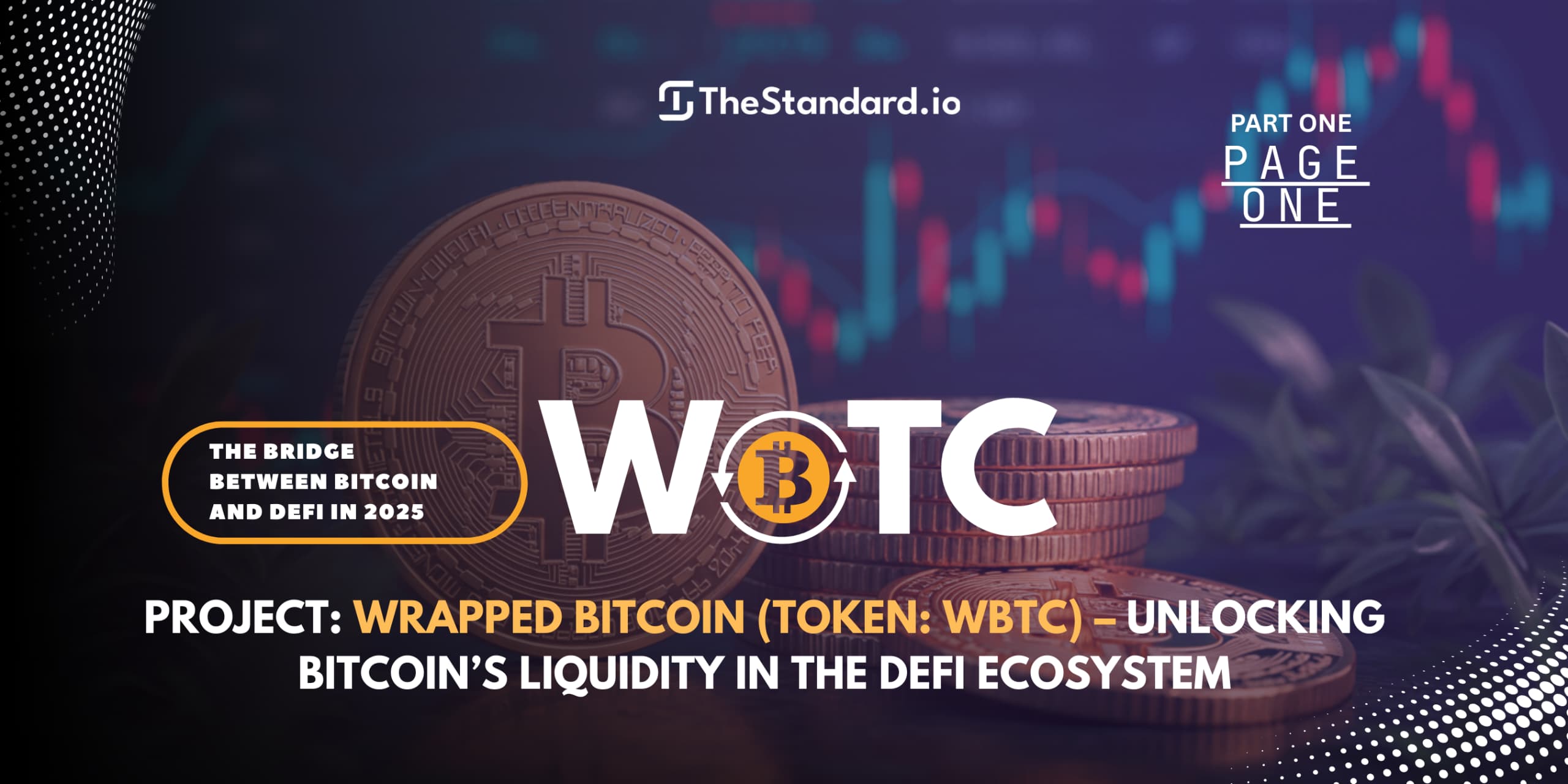 Wrapped Bitcoin (WBTC): The Bridge Between Bitcoin and DeFi in 2025