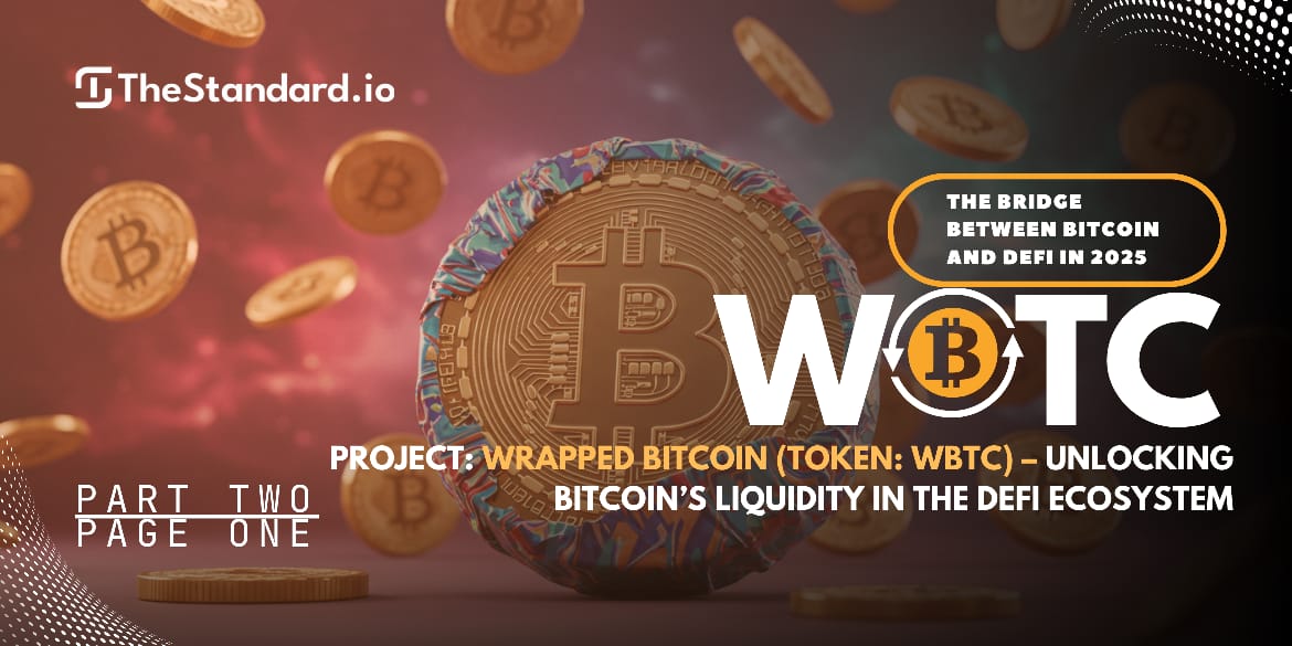 Wrapped Bitcoin (WBTC): The Bridge Between Bitcoin and DeFi in 2025 / Part 2