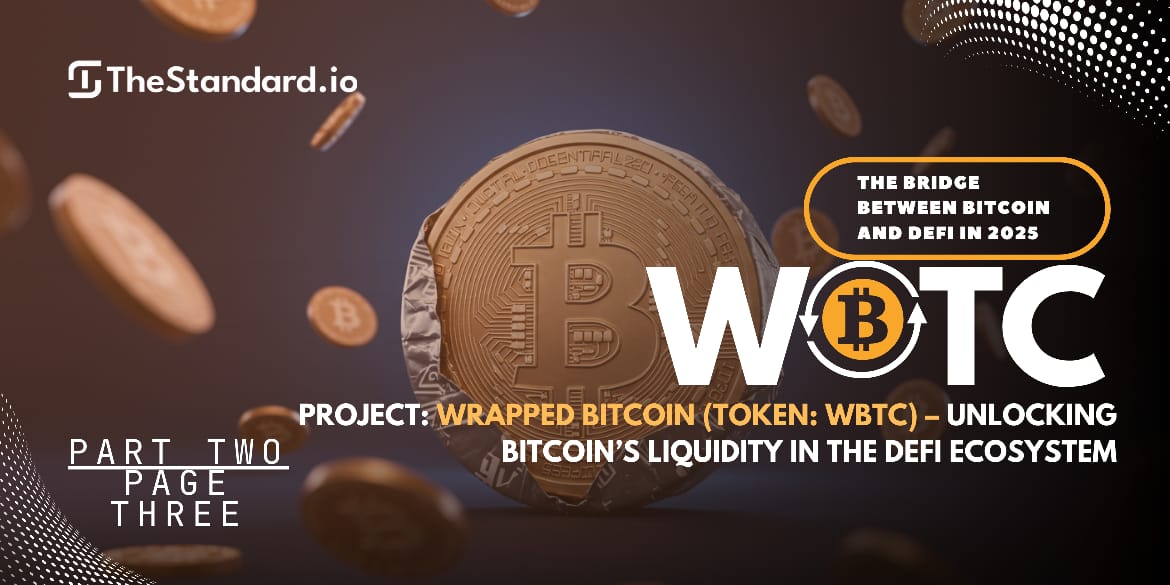 Wrapped Bitcoin (WBTC): The Bridge Between Bitcoin and DeFi in 2025 / Part 2