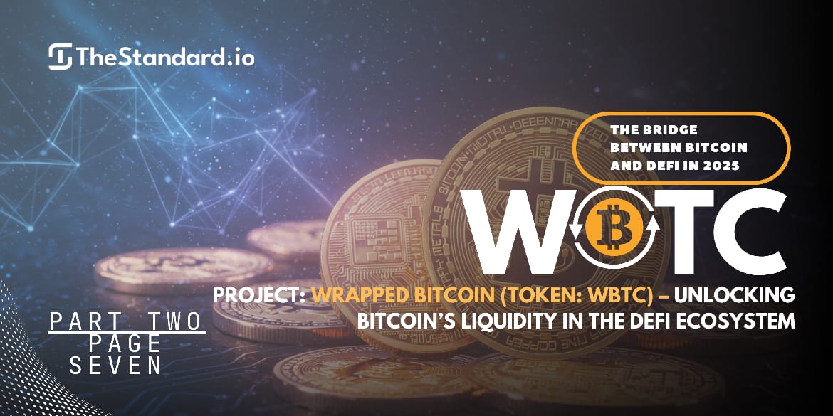 Wrapped Bitcoin (WBTC): The Bridge Between Bitcoin and DeFi in 2025 / Part 2