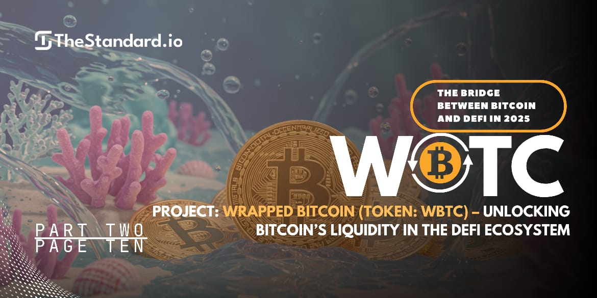 Wrapped Bitcoin (WBTC): The Bridge Between Bitcoin and DeFi in 2025 / Part 2