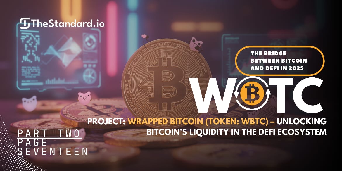 Wrapped Bitcoin (WBTC): The Bridge Between Bitcoin and DeFi in 2025 / Part 2