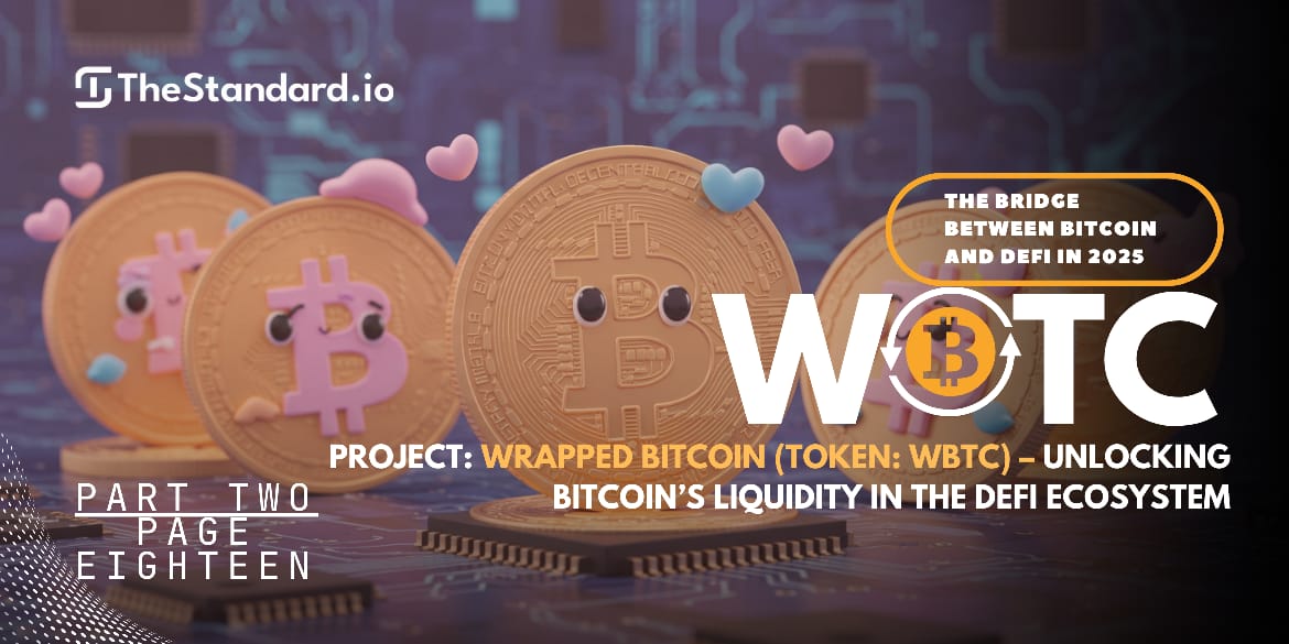 Wrapped Bitcoin (WBTC): The Bridge Between Bitcoin and DeFi in 2025 / Part 2
