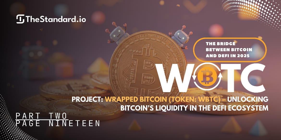 Wrapped Bitcoin (WBTC): The Bridge Between Bitcoin and DeFi in 2025 / Part 2