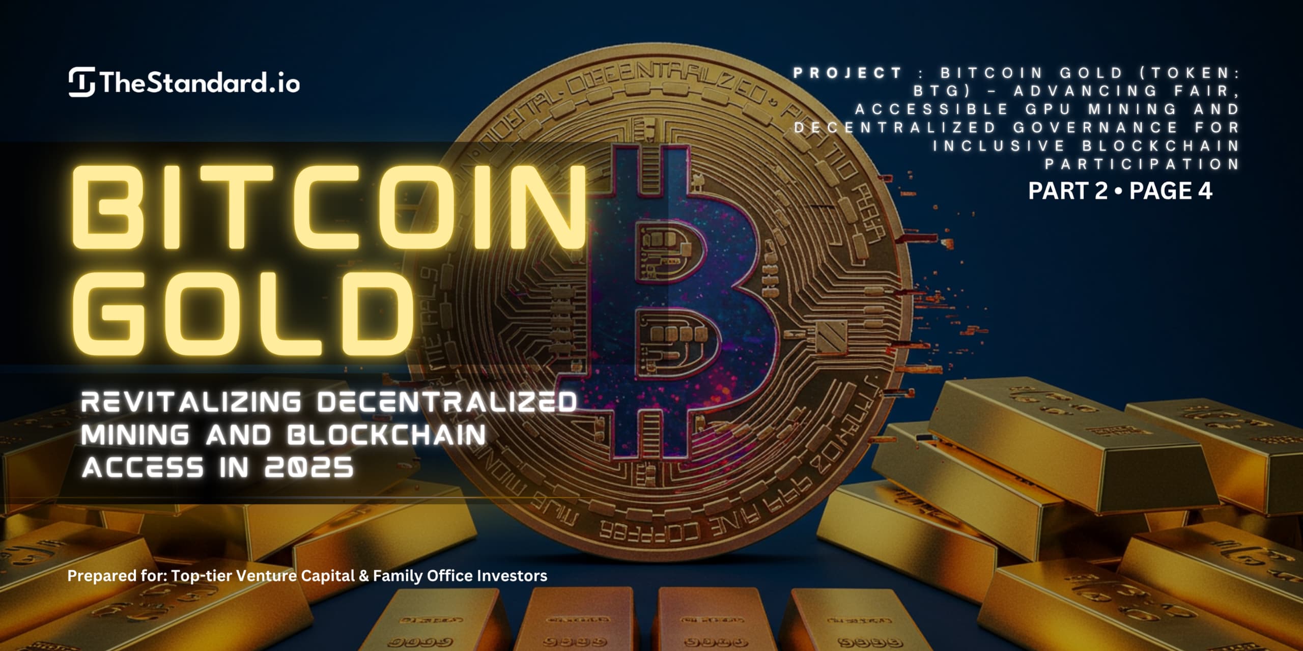 Bitcoin Gold (BTG): Revitalizing Decentralized Mining and Blockchain Access in 2025 / Part 2