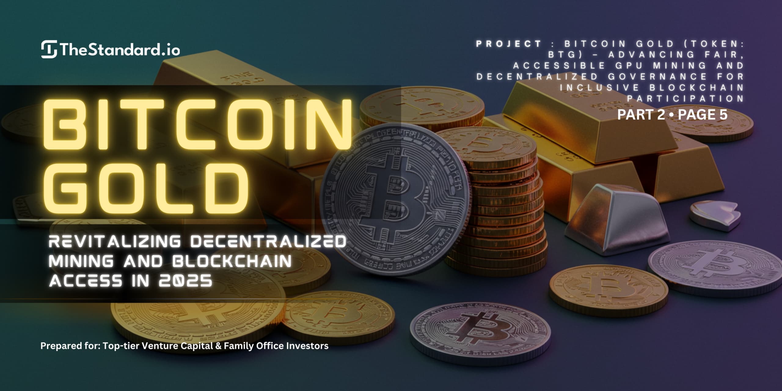 Bitcoin Gold (BTG): Revitalizing Decentralized Mining and Blockchain Access in 2025 / Part 2