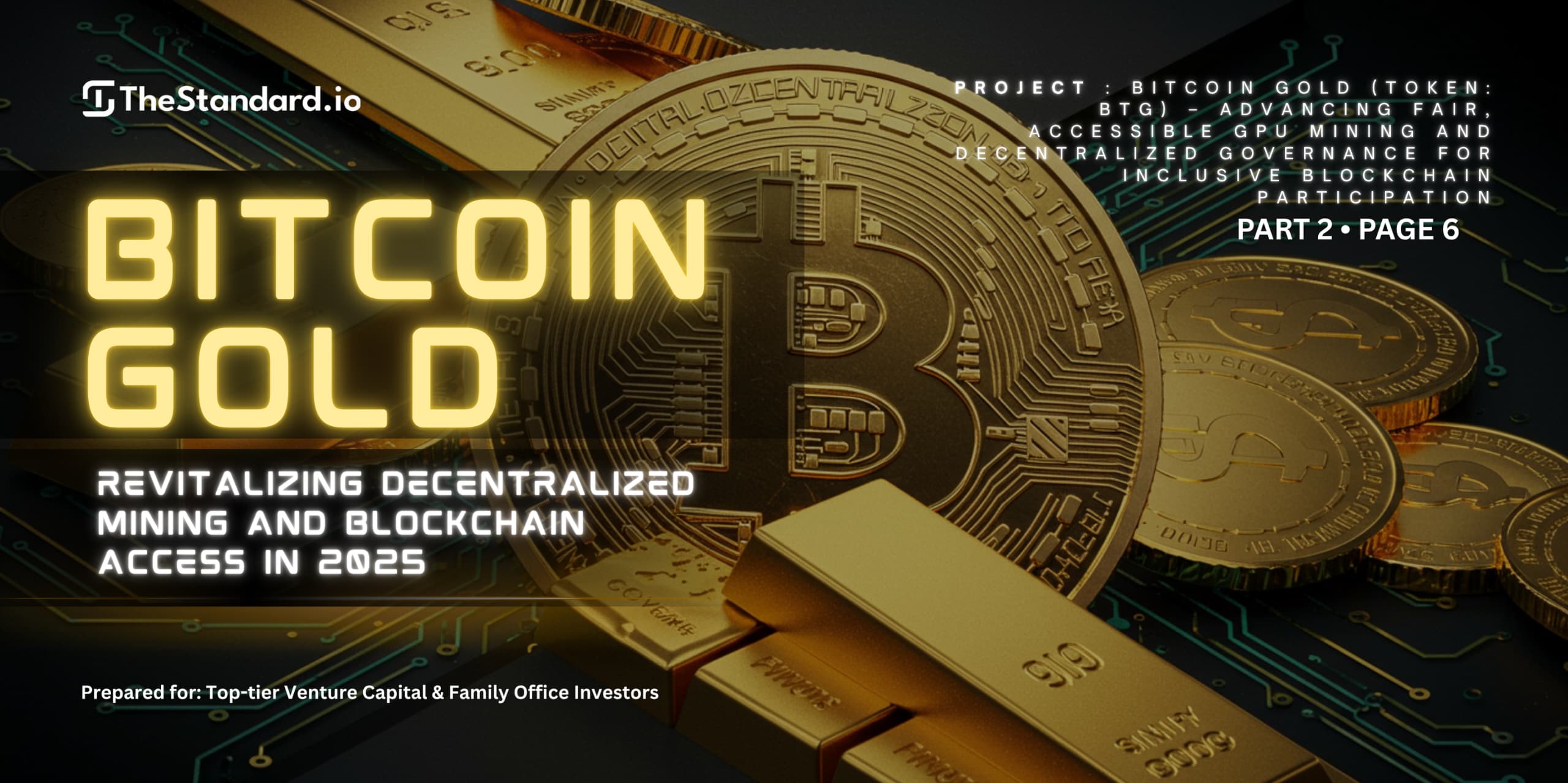 Bitcoin Gold (BTG): Revitalizing Decentralized Mining and Blockchain Access in 2025 / Part 2