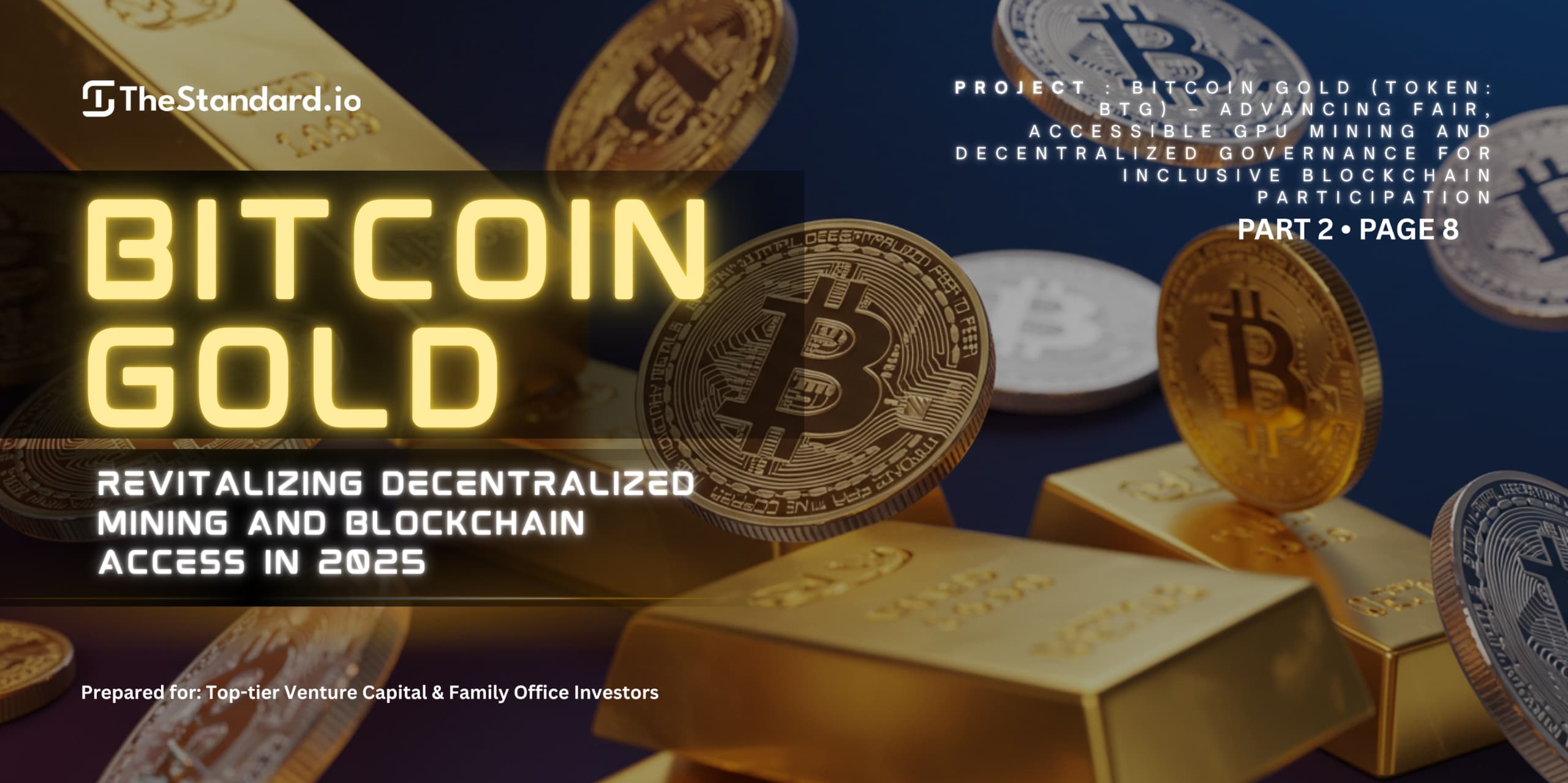 Bitcoin Gold (BTG): Revitalizing Decentralized Mining and Blockchain Access in 2025 / Part 2