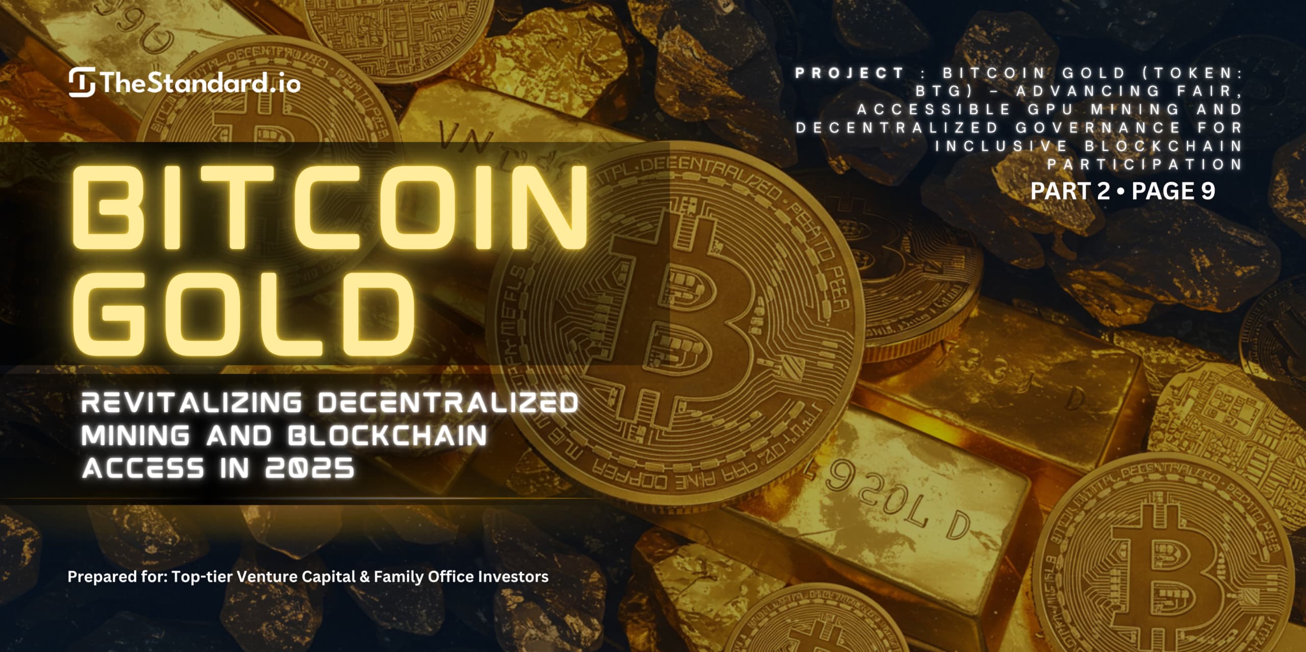 Bitcoin Gold (BTG): Revitalizing Decentralized Mining and Blockchain Access in 2025 / Part 2
