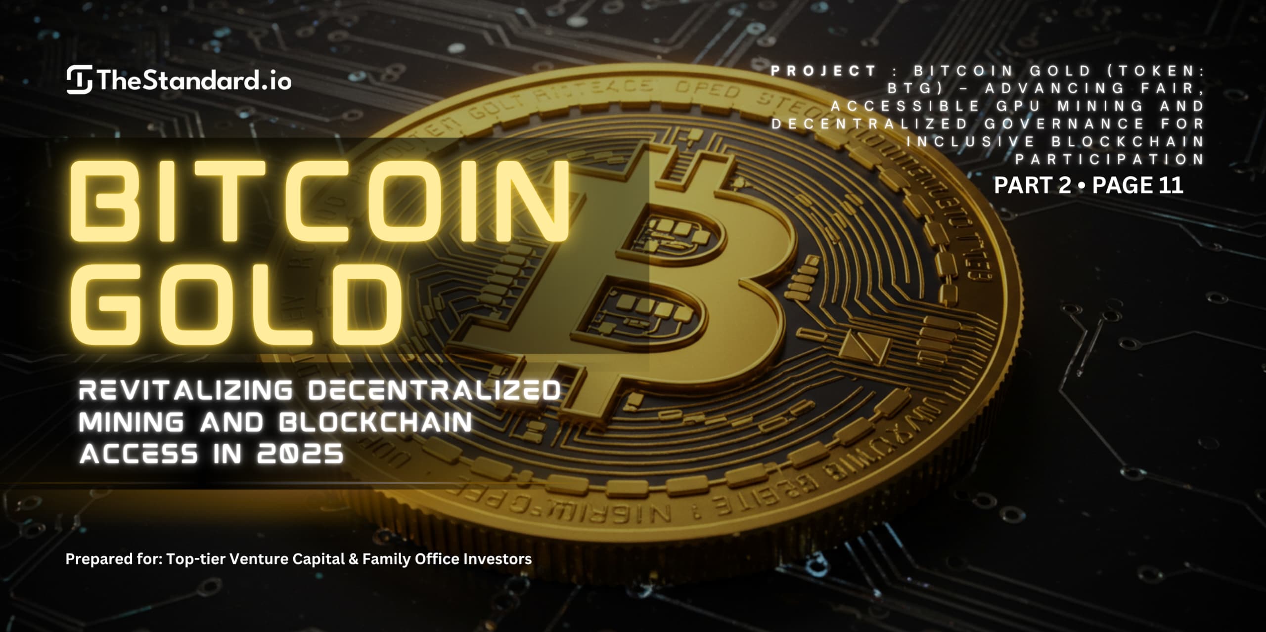 Bitcoin Gold (BTG): Revitalizing Decentralized Mining and Blockchain Access in 2025 / Part 2