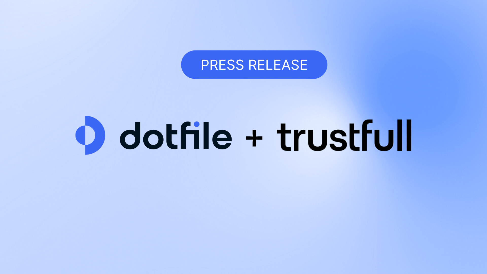 Trustfull and Dotfile Join Forces to Strengthen Fraud Prevention in Digital Onboarding
