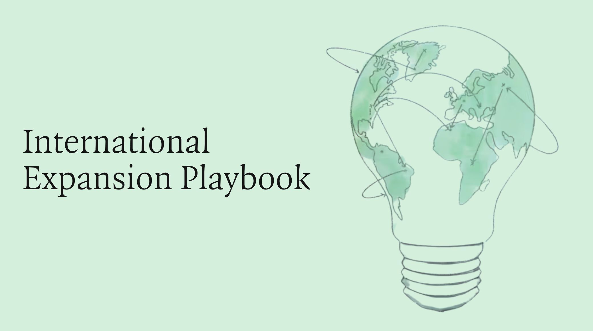 国际扩张攻略手册（International Expansion Playbook）