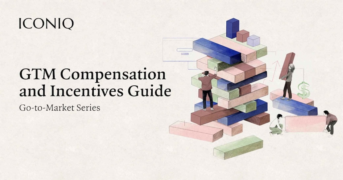 全球市场进入(GTM)薪酬与激励指南(GTM Compensation & Incentives Guide)