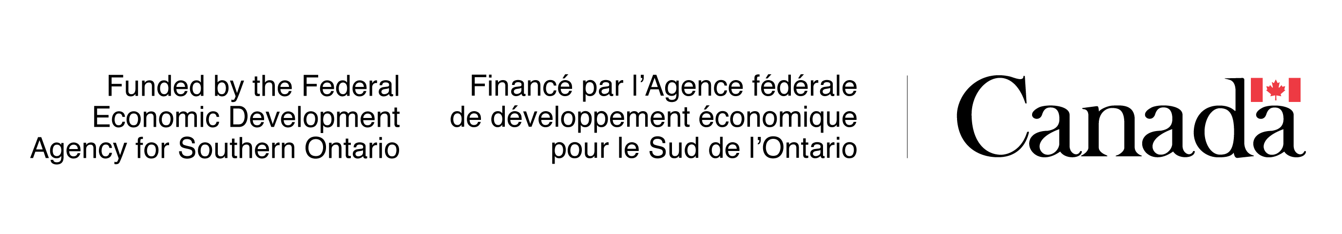 Funded by the Federal Economic Development Agency for Southern Ontario

Financé par l'Agence fédérale de développement économique pour le Sud de l'Ontario