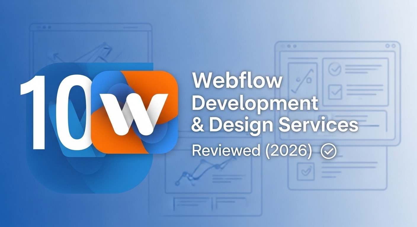 Best 10 Webflow development and design services reviewed (2026)