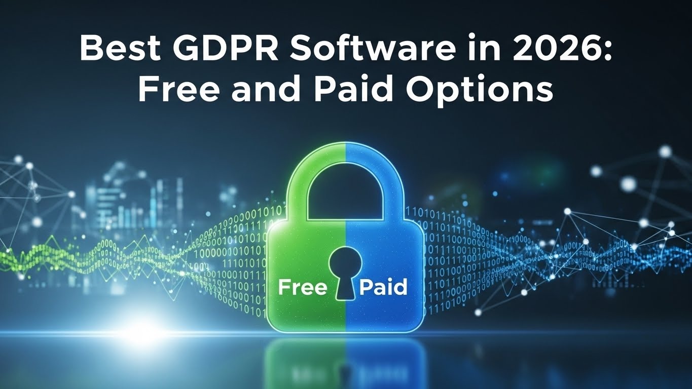 Best GDPR Software in 2026: Free and Paid Options