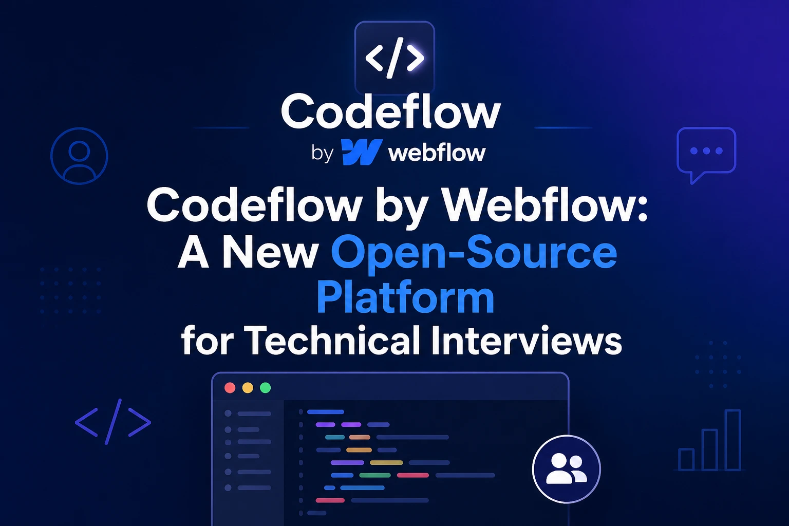 Codeflow by Webflow: A New Open-Source Platform for Technical Interviews