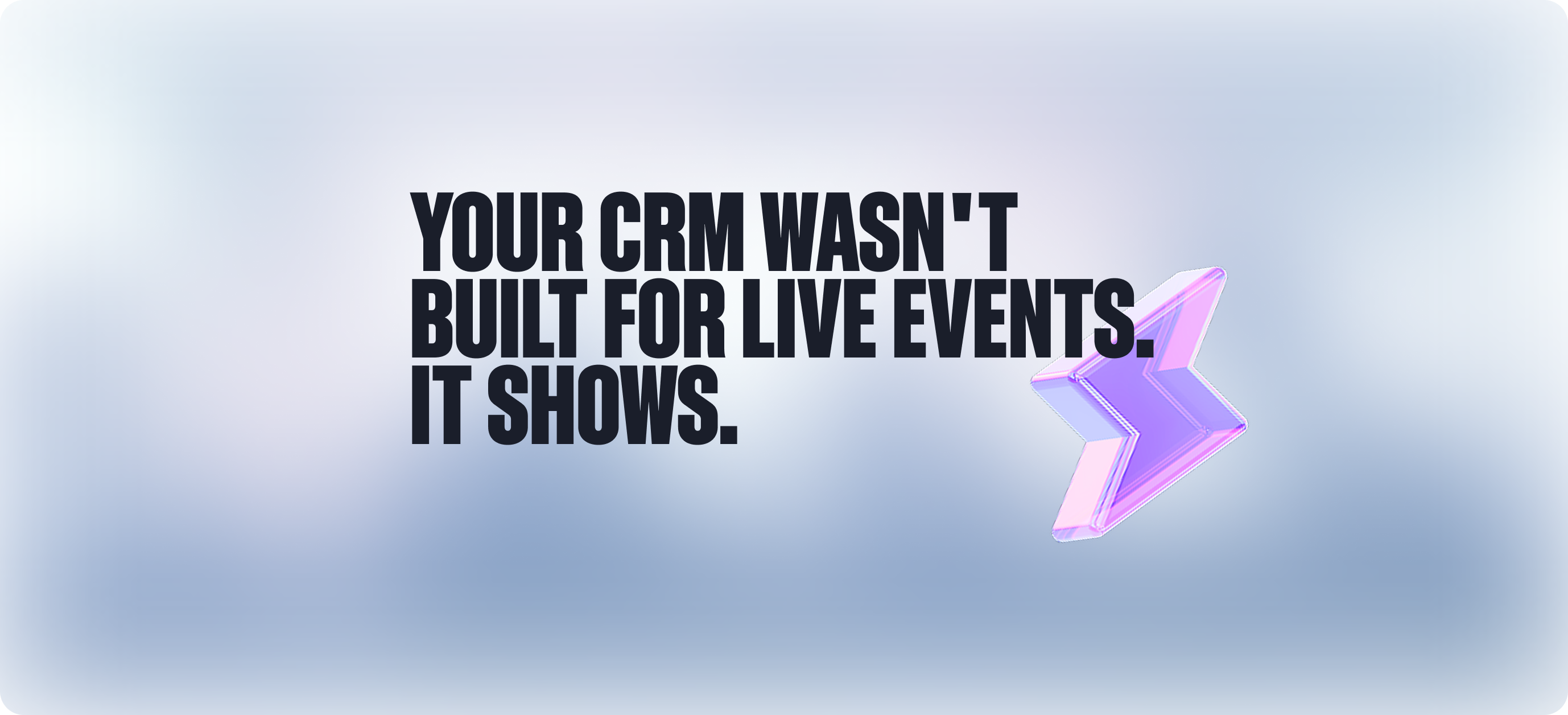 Your CRM Wasn't Built for Live Events. It Shows