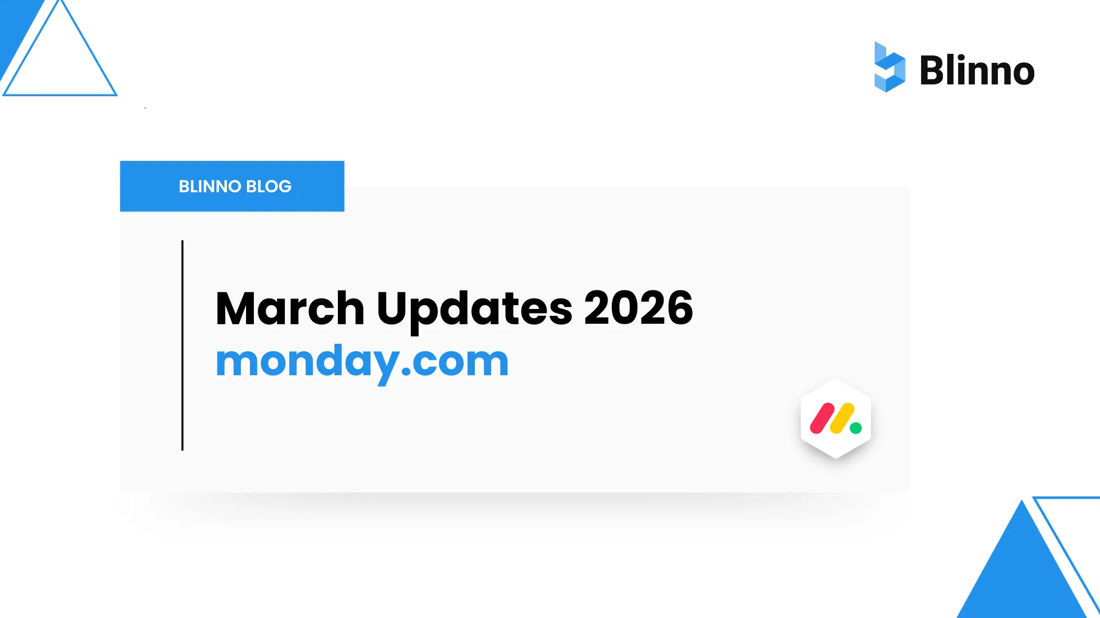 monday.com monthly updates March Blinno Blog