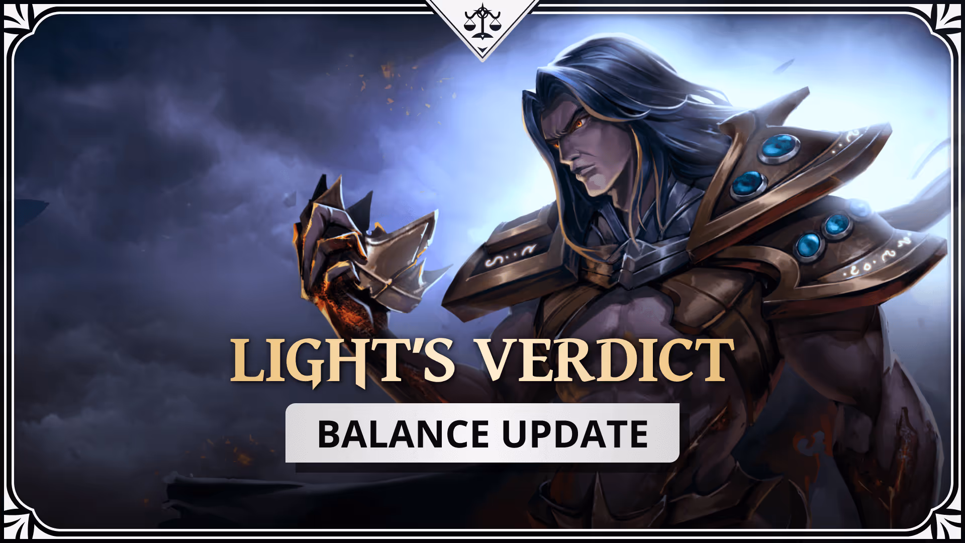 Early Balance Updates to Light’s Verdict