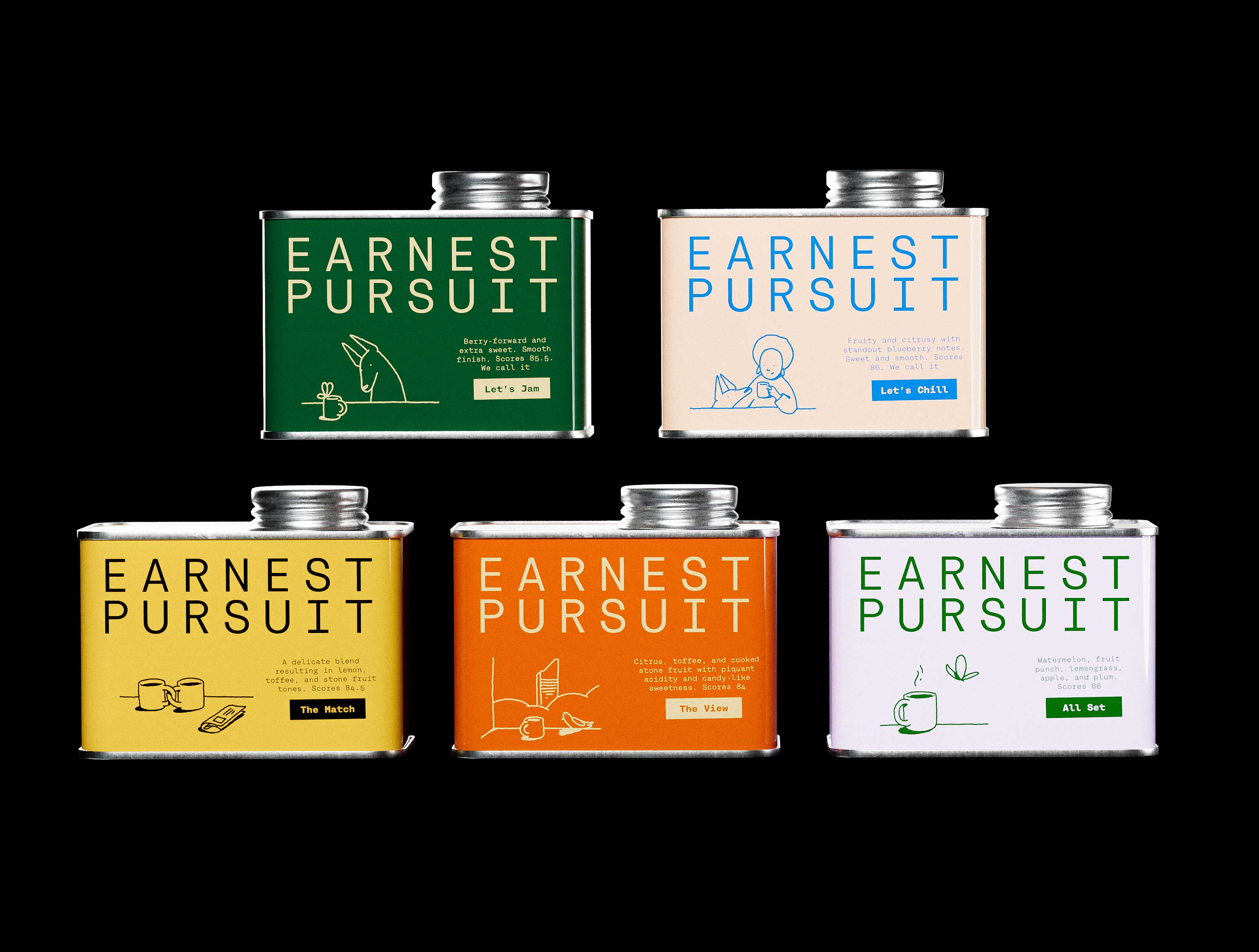 Five square metal coffee tins are presented against a black background, photographed front-on to emphasize proportion, material, and consistency within the packaging design system for Earnest Pursuit. Each matte-finished tin features a silver screw-top lid and a disciplined typographic layout, with large, widely spaced sans-serif lettering establishing “EARNEST PURSUIT” as the primary visual anchor. Distinct colorways—deep green with muted gold, warm sand with blue, rich yellow with black, vibrant orange with white, and soft lavender with green—differentiate blends while maintaining cohesion across the range. Minimal line illustrations sit quietly along the lower portion of each label, introducing subtle narrative moments without disrupting the grid. Tasting notes and blend names such as “Let’s Jam,” “Let’s Chill,” “The Match,” “The View,” and “All Set” are positioned with measured spacing, reinforcing a branding agency approach grounded in clarity, restraint, and confident graphic design for contemporary coffee packaging.