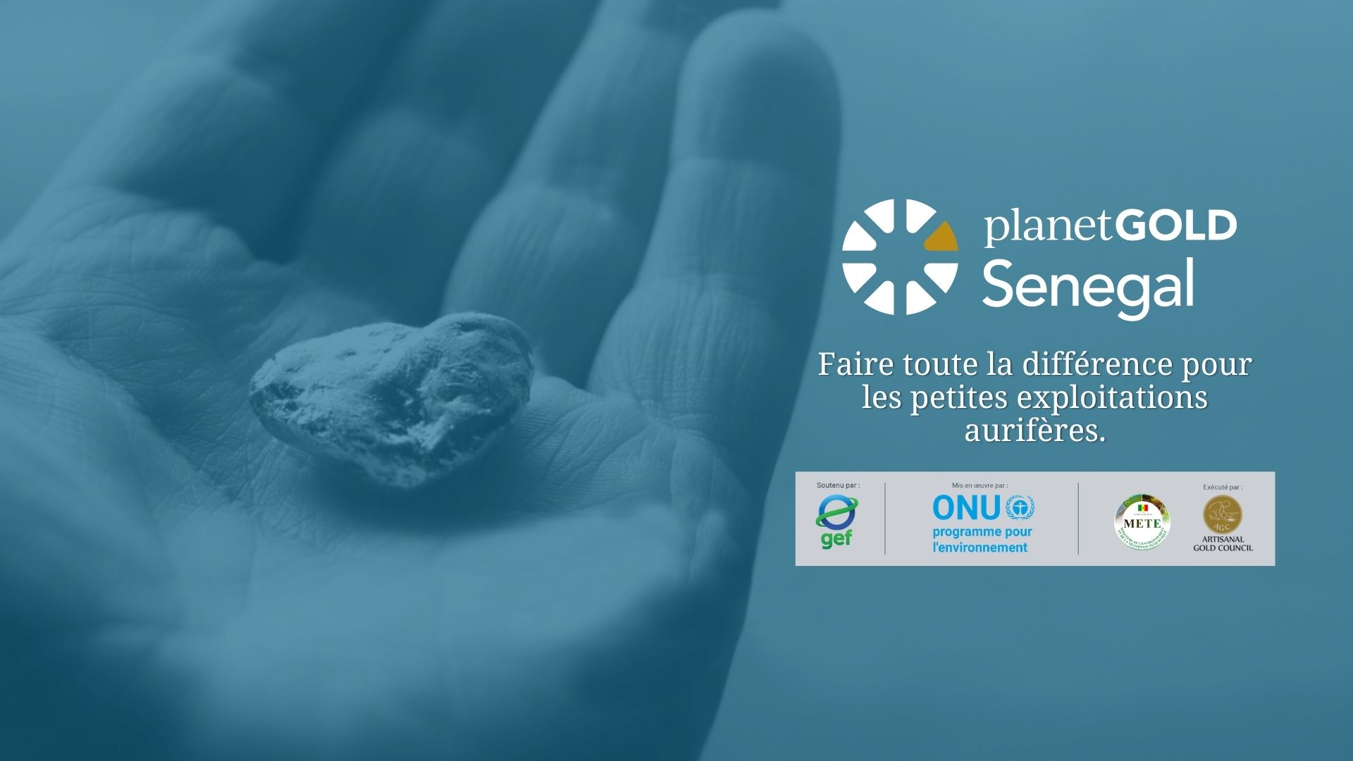 Artisanal Gold Council exécutera le projet planetGOLD Sénégal financé par le FEM