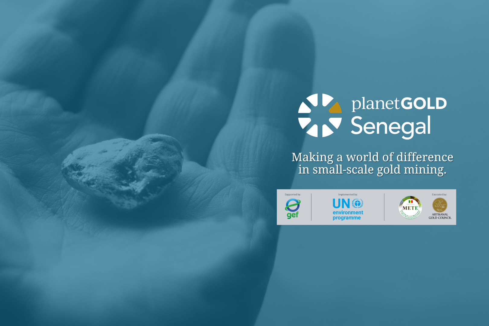 Artisanal Gold Council exécutera le projet planetGOLD Sénégal financé par le FEM