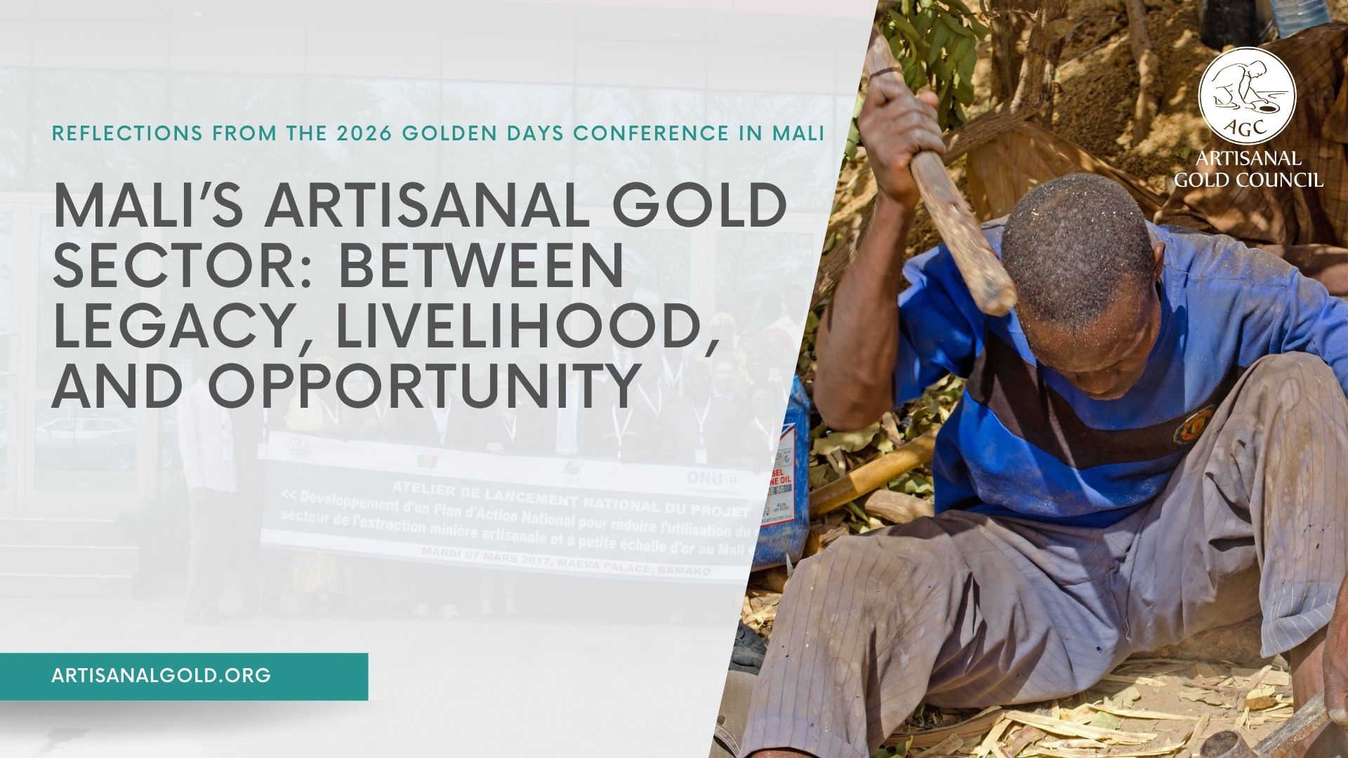 Mali’s artisanal gold sector: between legacy, livelihood, and opportunity: Reflections from the 2026 Golden Days Conference in Mali