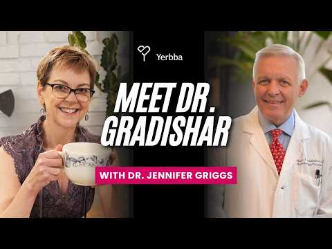 Thumbnail for Meet Dr. William Gradishar, Yerbba’s New Breast Oncologist