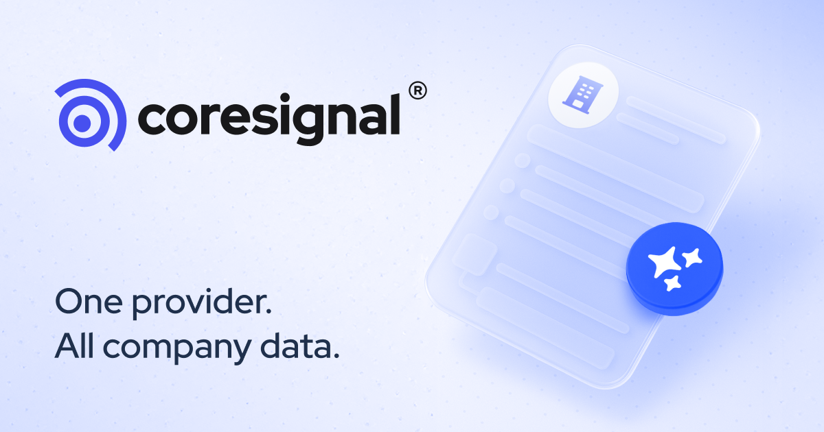 Coresignal is a B2B data provider focused on collecting real-time high-quality data since 2016.